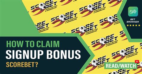How to Claim Your ScoreBet Welcome Bonus .